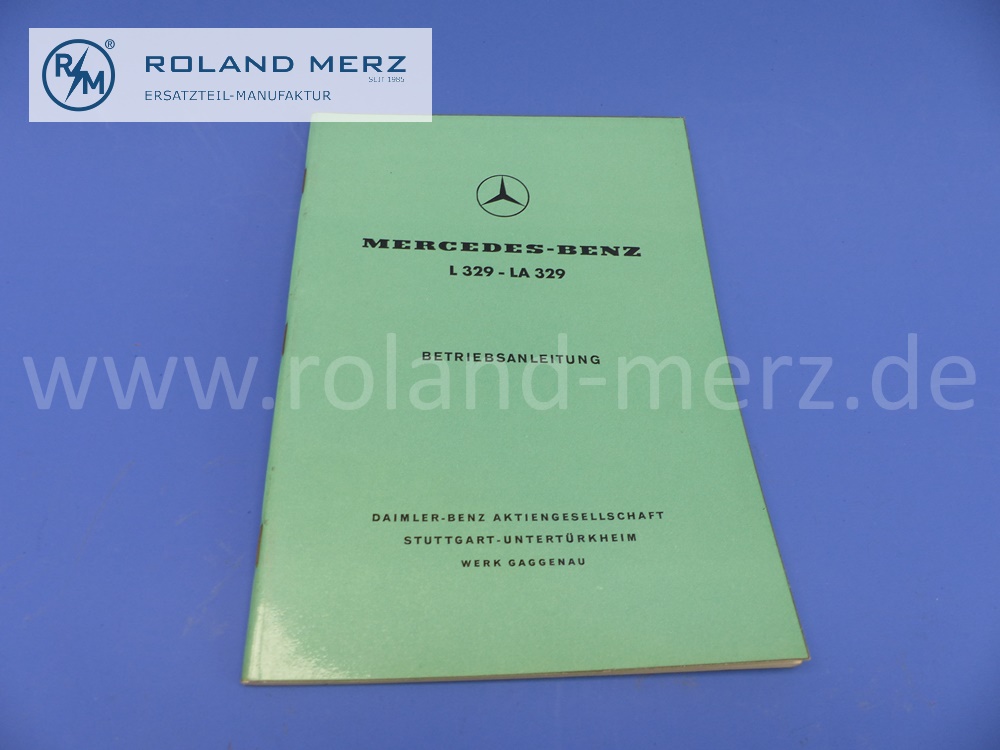 operating manual, german, Mercedes L329, LA329, OM315, edition 04/1960, 80 pages, edition B, original Mercedes document, NOS