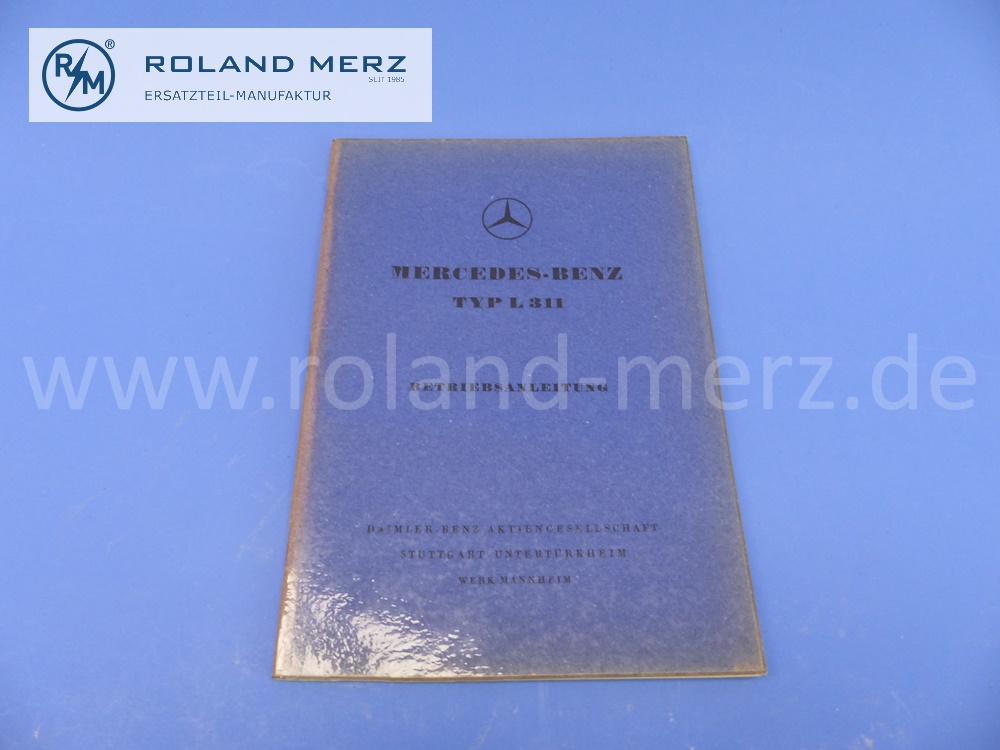 Betriebsanleitung, Bedienungsanleitung, deutsch, Mercedes L311, OM312, Ausgabe 04/1960, Edition E, 74 Seiten, neuwertiges Mercedes Original Dokument, NOS