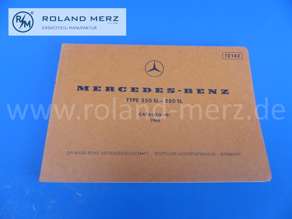 Ersatzteil Bildtafeln, Catalog B, mehrsprachig, Mercedes W113, 250SL / 280SL, Ausgabe 1968, 130 Seiten, Nr. 12142, neuwertiges Mercedes Original Dokument, NOS